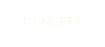 CONCEPT